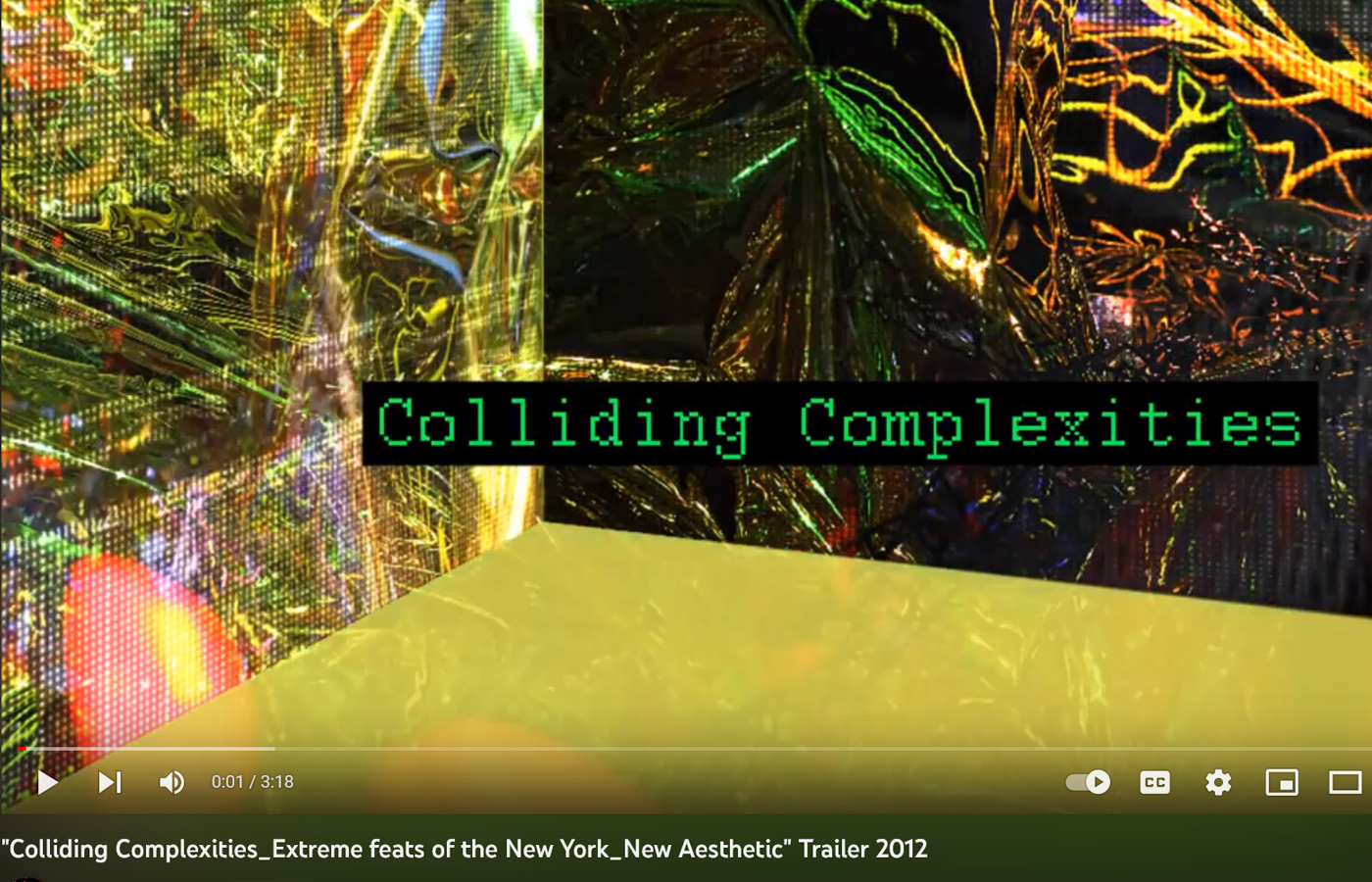 Curated Exhibition by [dNASAb] "Colliding Complexities_Extreme feats of the New York_New Aesthetic" Trailer 2012